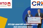 DITO high-speed WiFi network powers up CRK