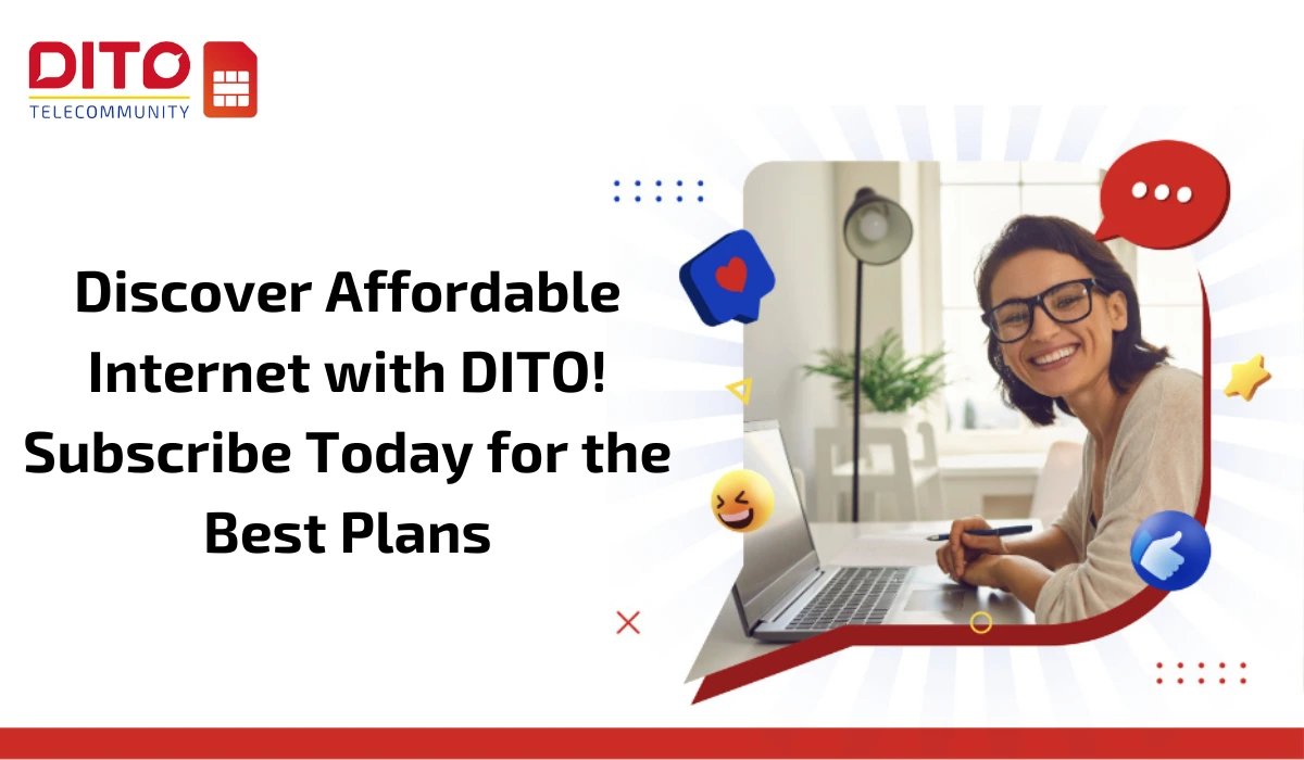 Discover Affordable Internet with DITO