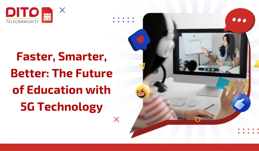 Future of Education with 5G Technology