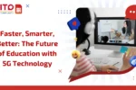 Future of Education with 5G Technology