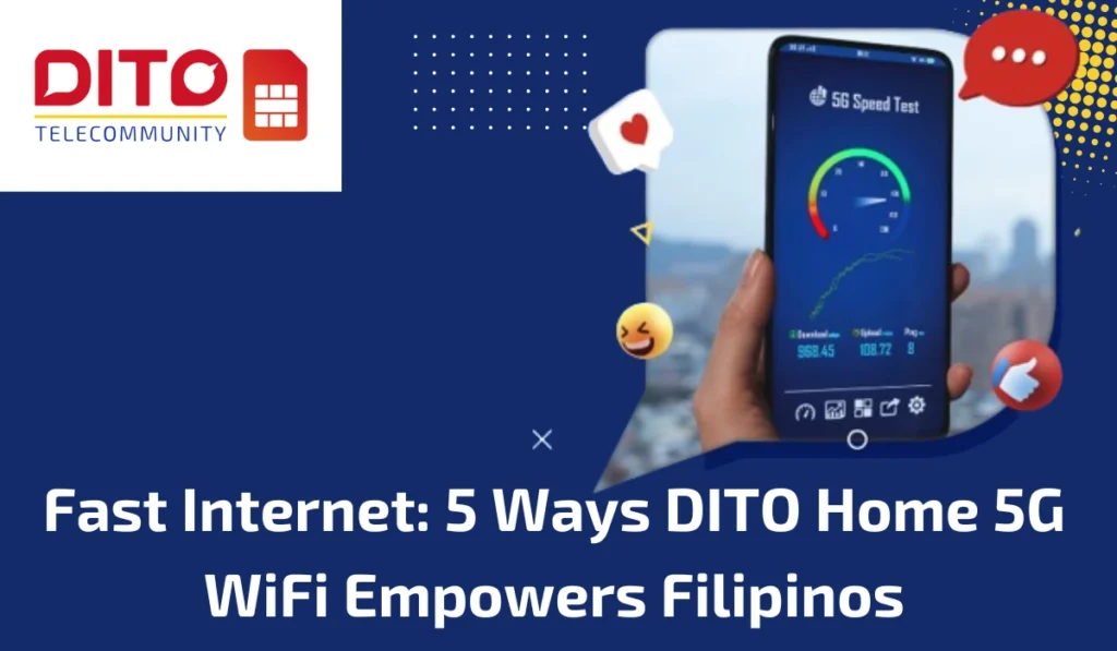 5 Ways DITO Home 5G WiFi Empowers Filipinos