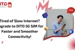 Upgrade to DITO 5G SIM